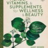 Herbs Vitamins Supplements Wellness Beauty Guide